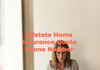 Allstate Home Insurance Quote Phone Number